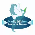 Radio Misión Nacer de Nuevo - ONLINE